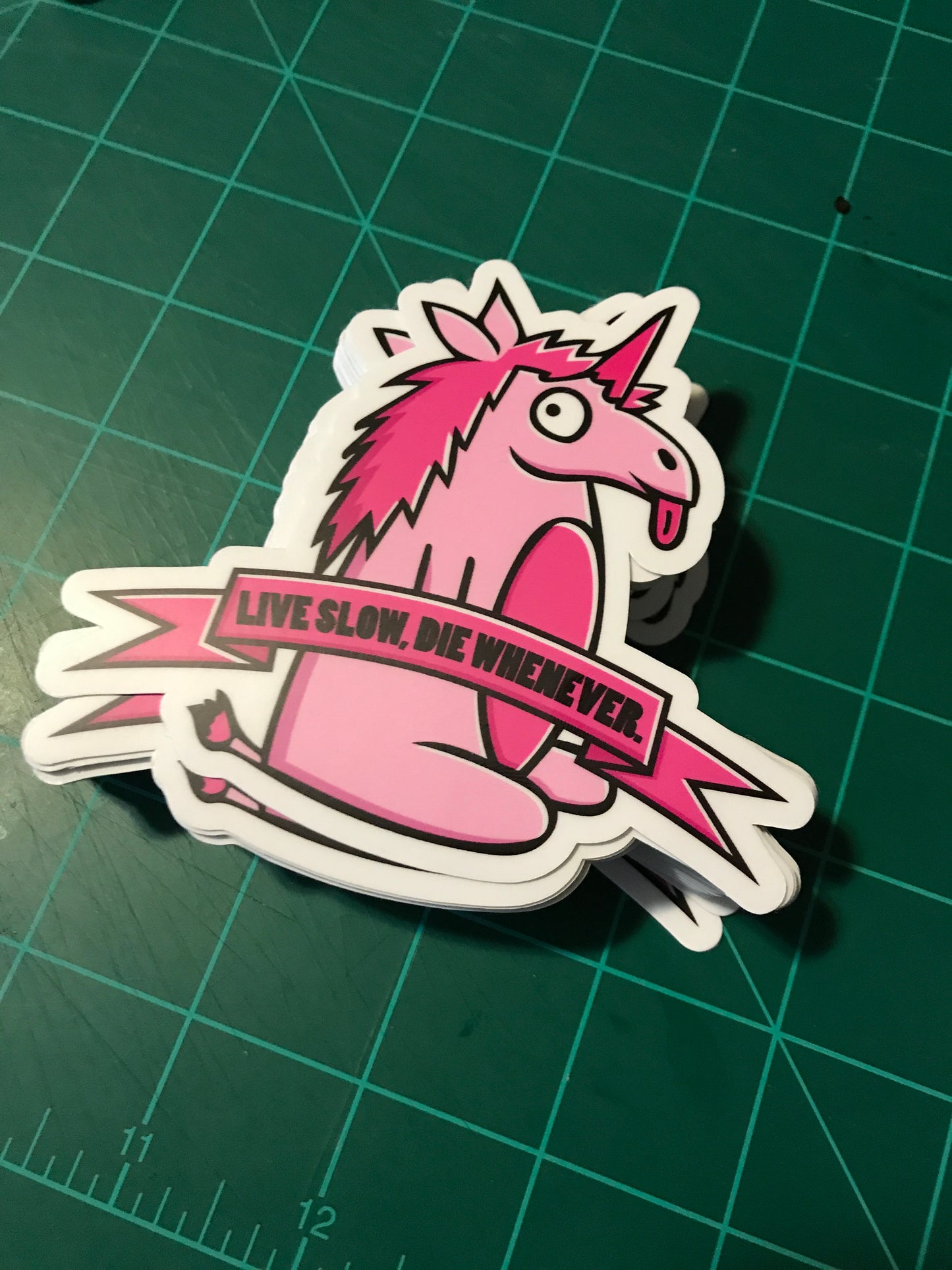 “Live slow, die whenever” Unicorn [Sticker]